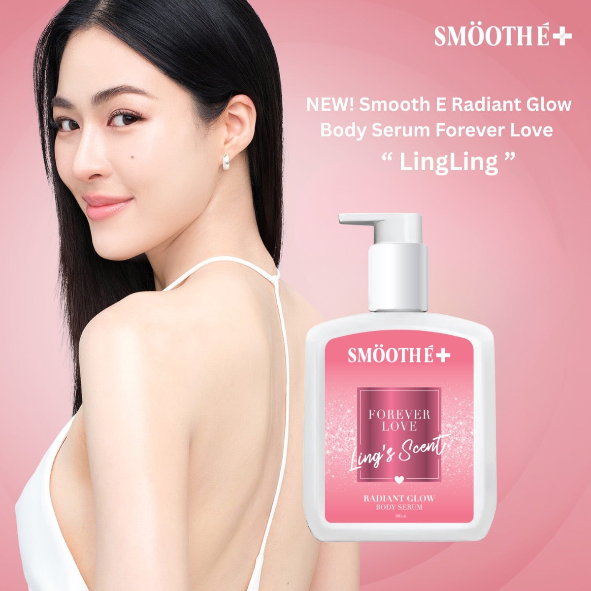 Smooth E Radiant Glow Body Serum Forever Love LingLing 180 ml.